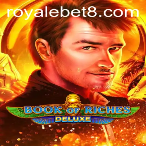 Exploring the Thrilling World of BookofRichesDeluxe: A Royale Bet Experience