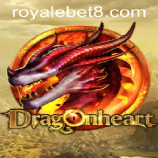 Embark on an Epic Adventure with DragonHeart: Unveiling the Royale Bet