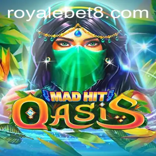 MadHitOasis: A Riveting Dive into the Royale Bet Adventure