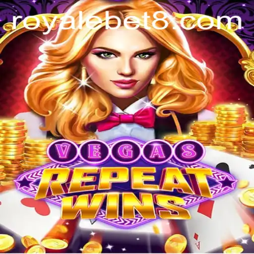 Unveiling the Excitement of VegasRepeatWins: A Royale Bet Extravaganza